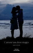 L’Amour aux deux visages - Marc LEFEVRE