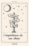 L’importance de nos choix