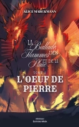 La Ballade des Flammes et de la Pluie – tome 2 : L’œuf de pierre