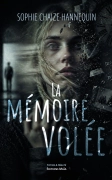 La mémoire volée (Sophie CHAIZE HANNEQUIN)