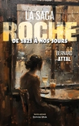 La saga Roche de 1821 à nos jours (Bernard Attal)