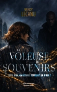 La voleuse de souvenirs - et si vos souvenirs avaient un prix ? (Wendy Lecanu)