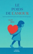 LE POIDS DE L’AMOUR. L’amour, parfois lourd à porter… Mais toujours plus fort que tout