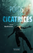 Le poids des cicatrices (Julien Bainaud)