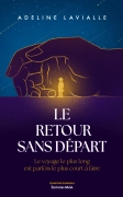 Le retour sans départ - Adeline Lavialle