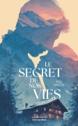 Le secret de nos vies (Mia Moon)