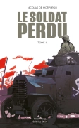 Le Soldat Perdu, Tome 2 (Nicolas DE MORPURGO)