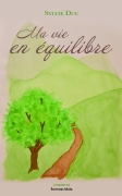 Ma Vie en Equilibre (Sylvie Duc)