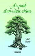 Au pied d’un vieux chêne - Maël Sertille