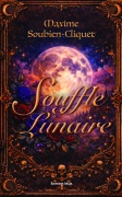 Souffle Lunaire (Maxime Soubien-Cliquet)
