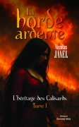 La horde ardente (Nicolas JANEL)