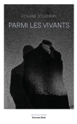 Parmi les vivants - Roxane Jouannin