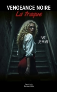 Vengeance noire / La traque - Jemmi PAT