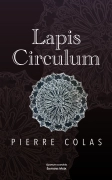 Lapis Circulum - Pierre COLAS