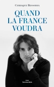 Quand la France voudra - Cyriaque Bessodia