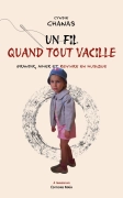Un fil quand tout vacille
