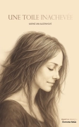 Une toile inachevée - Karine Van Audenhove