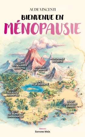 Bienvenue en Ménopausie - Aude Vincenti
