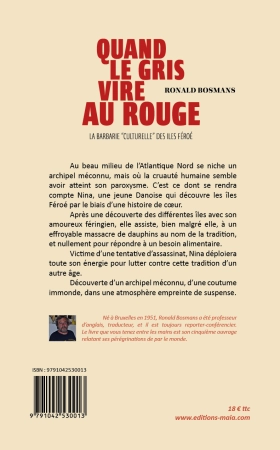 Quand le gris vire au rouge, La barbarie « culturelle » des îles Féroé (Ronald Bosmans)