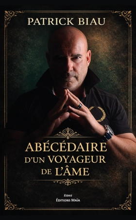 ABECEDAIRE d’un VOYAGEUR de L’ÂME - Patrick BIAU