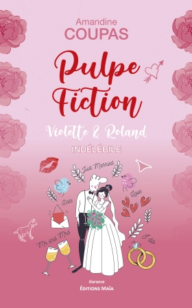 Violette & Roland : Indélébile - Amandine COUPAS