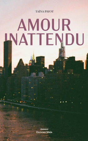 Amour inattendu - Taïna Payot