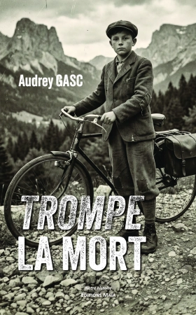 Trompe la Mort - Audrey GASC