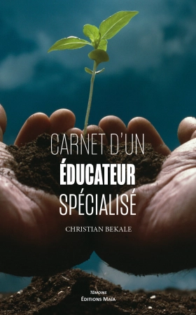 Carnet d’un éducateur spécialisé - Christian BEKALE
