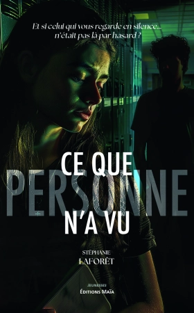Ce que personne n’a vu - Stéphanie Laforêt