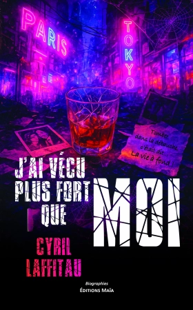 J’ai vécu plus fort que moi - Cyril Laffitau