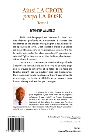 Ainsi la croix perça la rose (Dominique WAMANISA)