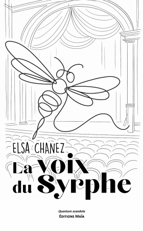 La voix du syrphe - Elsa CHANEZ
