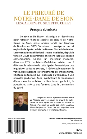 LE PRIEURE DE NOTRE DAME DE SION  “Les gardiens du secret du Christ” - François d’Andechs