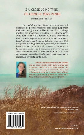 J’ai cessé de me taire, j’ai cessé de vous plaire. (Paméla DE FREITAS)