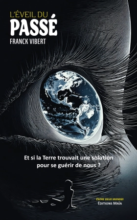 L’éveil du passé - Franck Vibert