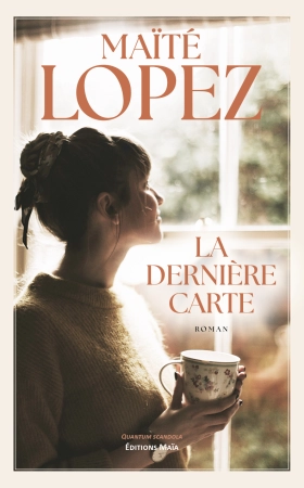 La dernière carte - Maïté LOPEZ
