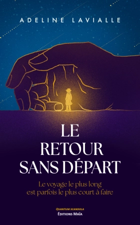 Le retour sans départ - Adeline Lavialle