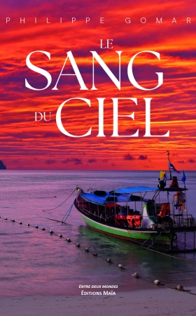 LE SANG DU CIEL - Philippe GOMAR