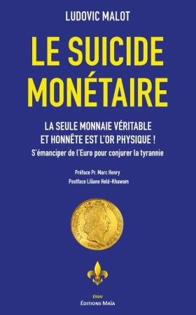 Le suicide monétaire - Ludovic Malot