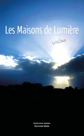 Les maisons de lumière - GregSky