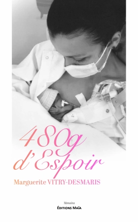 480g d’Espoir - Marguerite VITRY-DESMARIS