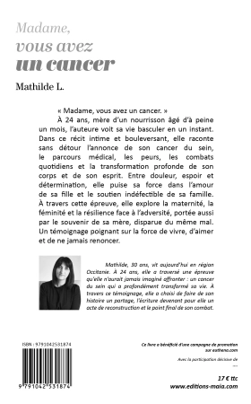 Madame, vous avez un cancer