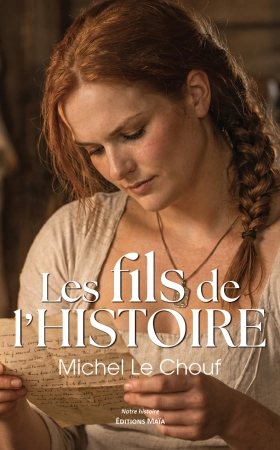 Les Fils de l’Histoire - Michel Le Chouf
