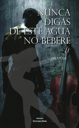 Nunca digas de este agua no beberé - LOAN MENA