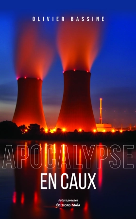 Apocalypse en Caux - Olivier BASSINE