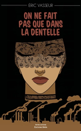 On ne fait pas que dans la dentelle - Éric Vasseur