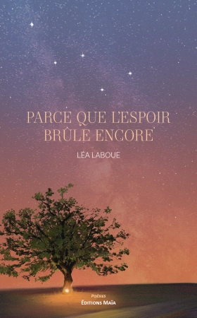 Parce que l’espoir brûle encore - Léa Laboue