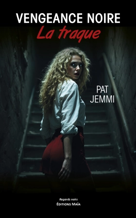 Vengeance noire / La traque - Jemmi PAT