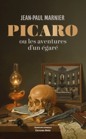 Picaro ou les aventures d’un égaré - Jean-Paul Marnier