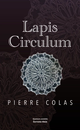Lapis Circulum - Pierre COLAS
